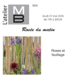 Atelier 21 mai 2026 - Rosée du matin